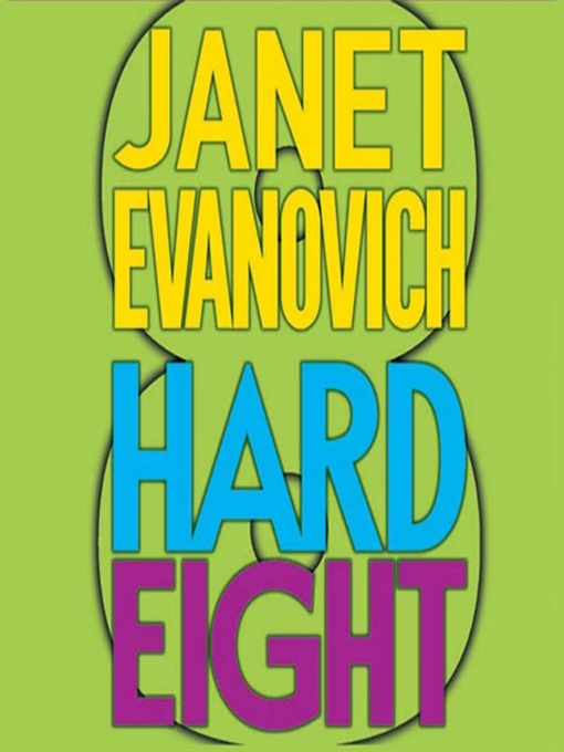 Title details for Hard Eight by Janet Evanovich - Wait list